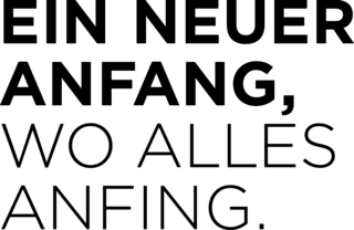 Computergrafik: Schwarze Schrift auf weißem Grund mit dem Text "Ein neuer Anfang, wo alles anfing."