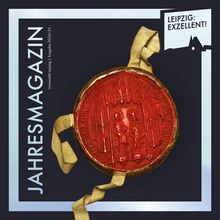 Cover des Jahresmagazins „Leipzig: Exzellent!“ mit rotem Siegel 