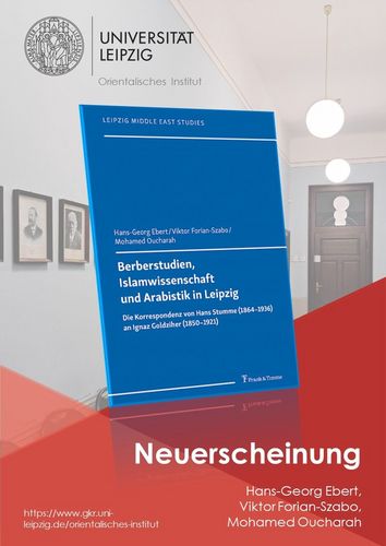 Auf derm Bild ist im Vordergrund das Buch „Berberstudien, Islamwissenschaft und Arabistik in Leipzig“ und im Hintergrund das Orientalische Institut zu sehen.