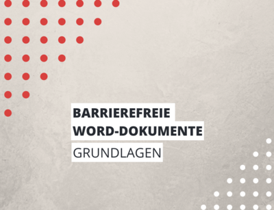 Grundlagen barrierefreier Word-Dokumente