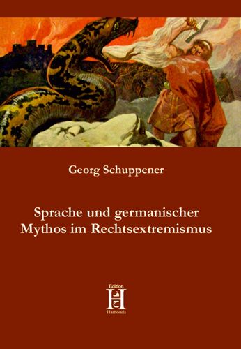 Titelbild des neuen Buches "Sprache und germanischer Mythos im Rechtsextremismus"