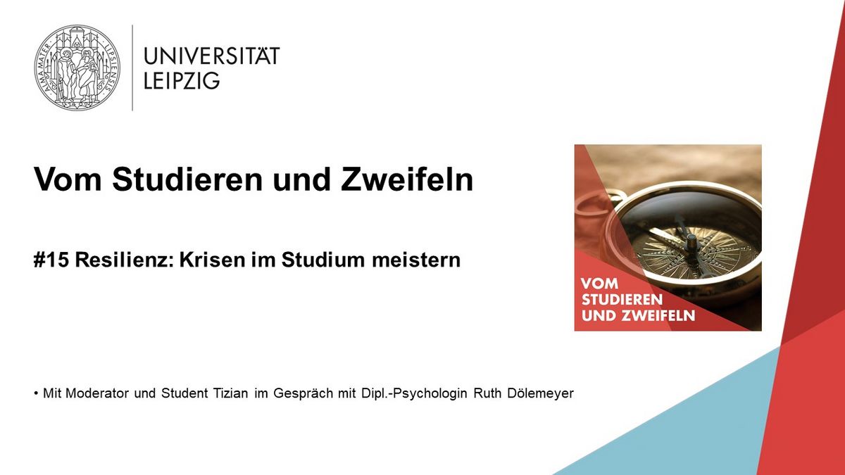 Vorschaubild zum Podcast "Vom Studieren und Zweifeln", Folge 15: Resilienz: Krisen im Studium meistern, Grafik: Universität Leipzig