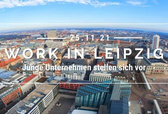 Work in Leipzig , Career Service, Leipzig Alumni, Veranstaltung am 25. November 2021