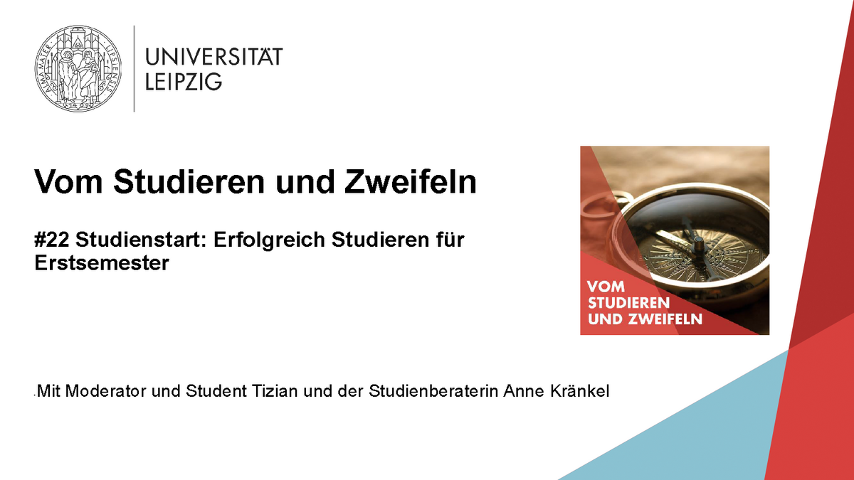 Vorschaubild zum Podcast "Vom Studieren und Zweifeln", Folge 22: Studienstart: Erfolgreich Studieren für Erstsemester, Grafik: Universität Leipzig