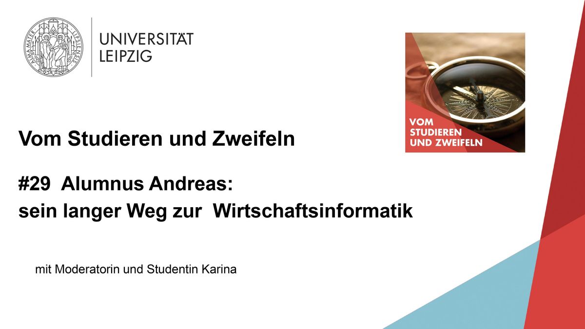 Vorschaubild zum Podcast "Vom Studieren und Zweifeln", Folge 29: Alumnus Andreas – sein langer Weg zur Wirtschaftsinformatik, Grafik: Universität Leipzig