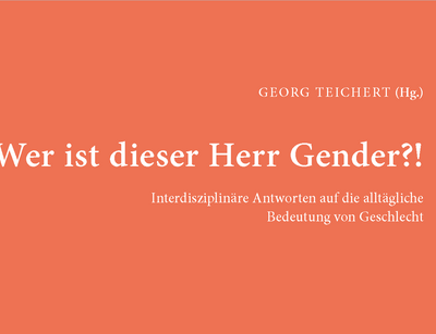 Cover der Publikation Wer ist dieser Herr Gender?!